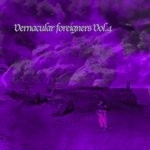 cover: Various - Vernacular Foreigners, Vol 4