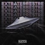 cover: Mattou - Extraterrestre