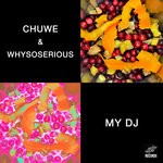 cover: CHUWE|WhySoSerious - MY DJ