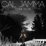 cover: Cal Jamma - Come To Me VIP