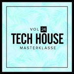 cover: Various - Tech House Masterklasse Vol 24