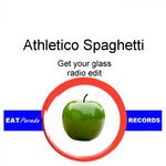 cover: Athletico Spaghetti - Get Your Glass