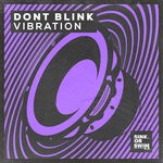 cover: Dont Blink - Vibration