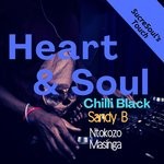 cover: Chilli Black|Ntokozo Masinga|Sandy B - Heart & Soul (SucreSoul's Touch)