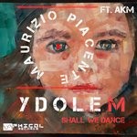 cover: Akm|Maurizio Piacente - YdoleM (Shall We Dance)