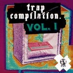 cover: Various - Trap Compilation Vol 1