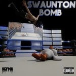 cover: Swaun - Swaunton Bomb (Explicit)