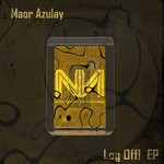 cover: Maor Azulay - Log Off! EP