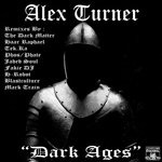 cover: Alex Turner - Dark Ages (Remixes)