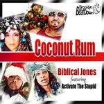 cover: Activate The Stupid|Biblical Jones - Coconut Rum