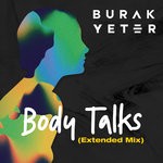 cover: Burak Yeter - Body Talks (Extended Mix)