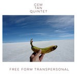 cover: Cem Tan Quintet - Free Form Transpersonal