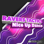 cover: Ravers Tactics - Nice Up Dance