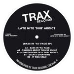 cover: Late Nite 'dub' Addict - Bass In 'Ya' Face EP