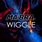 cover: Ma.bra. - Wiggle (Mix)