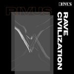 cover: Rivus - Rave Civilization