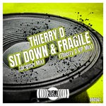 cover: Thierry D - Sit Down & Fragile VIP