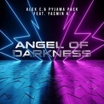 cover: Alex C.|Pyjama Pack|Yasmin K. - Angel Of Darkness (Pyjama Pack Remixes)