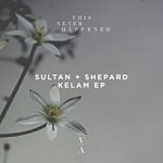 cover: Sultan + Shepard - Kelam EP