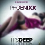 cover: Phoenixx - It's Deep (Audio)