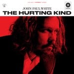 cover: John Paul White - The Hurting Kind