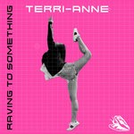 cover: Terri-anne - Raving To Something