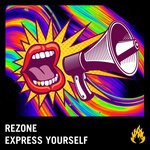 cover: Rezone - Express Yourself