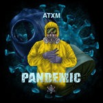 cover: Atxm - Pandemic