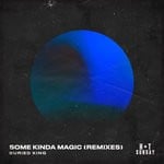 cover: Buried King - Some Kinda Magic (Remixes)