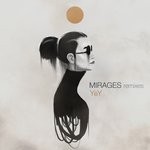 cover: Yey - Mirages (Remixes)