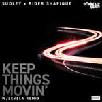 cover: Sudley X Rider Shafique - Keep Things Movin'