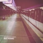 cover: Matt Petteney - Bamboo Canes