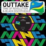 cover: Outtake - Time Of Revolution & Black Discotheque