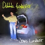 cover: Jonas Lundqvist - Dubbla Fantasier