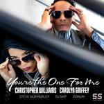 cover: Carolyn Griffey|Christopher Williams|Steve Silk Hurley - You're The One For Me