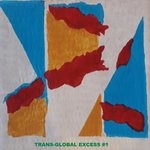 cover: Various - Trans-Global Excess Vol 1