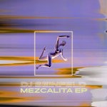 cover: Dj Seinfeld - Mezcalita EP