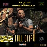 cover: Presidential|Tall Up - Full Clip