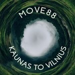 cover: Move88 - Kaunas To Vilnius