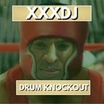 cover: Xxxdj - Drum Knockout