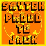 cover: Saytek - Proud To Jack (Live At London)