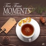 cover: M-sol Records - Tea Time Moments, Vol 4: Relaxing Smooth Jazz Music