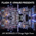 cover: Jay Morales - Chicago Night Fever