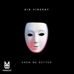 cover: Kid Vincent - Knew Me Better