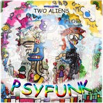 cover: Two Aliens - PsyFunk