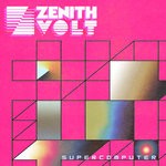 cover: Zenith Volt - Supercomputer