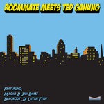 cover: Blackout Ja|Jah Bami|Various|Macka B|Roommate|Ted Ganung - Roommate Meets Ted Ganung