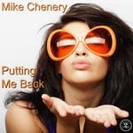 cover: Mike Chenery - Putting Me Back