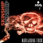 cover: Skinship - Marijuana Fuck (Explicit)