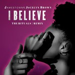 cover: Jamestown|Jocelyn Brown - I Believe (The Rituals Remix)